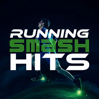 Running Smash Hits by Running Music DJ