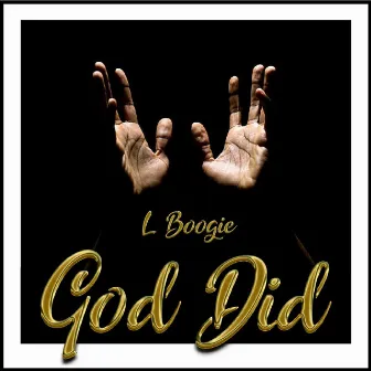 God Did by L Boogie