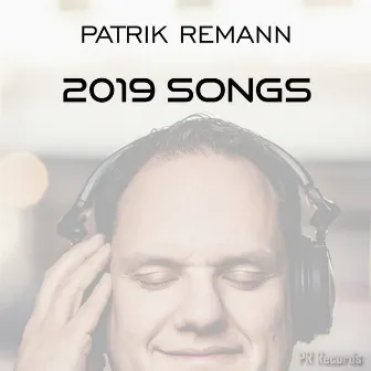 2019 Songs by Patrik Remann