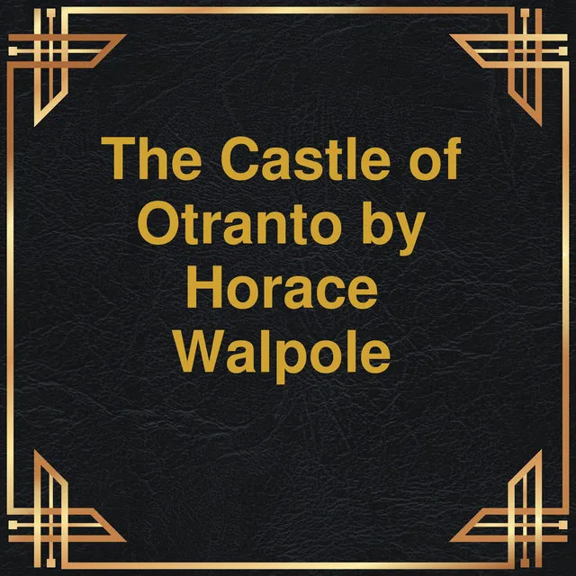 Chapter 48 - The Castle of Otranto