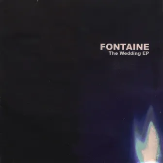 The Wedding EP by Fontaine