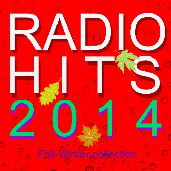 Radio Hits 2014 (Fall-Winter Collection) by The Tibbs