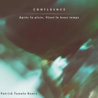 Après la pluie, vient le beau temps (Patrick Tomala Remix) by Patrick Tomala