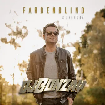 Farbenblind by DJ Bonzay