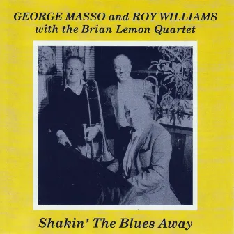 Shakin' the Blues Away by George Masso