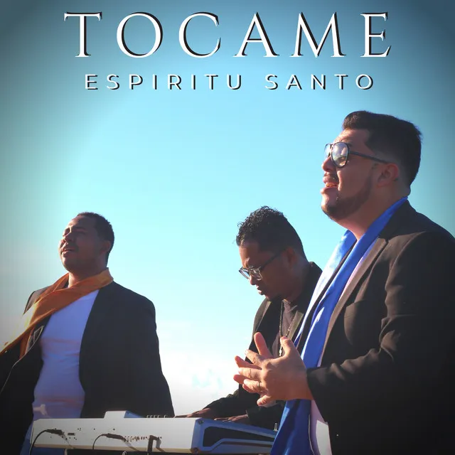 Tocame Espiritu Santo