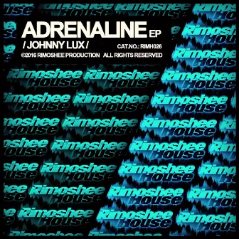 Adrenaline by Johnny Lux