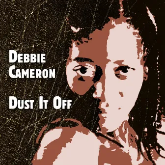 Dust It Off by Debbie Cameron