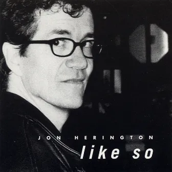 Like So by Jon Herington