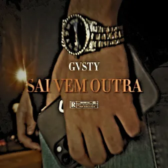 Sai Vem Outra by Gvsty