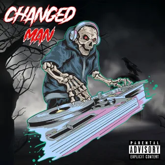 Changed Man by Johnny Bonez