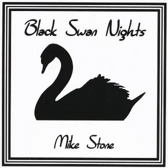 Black Swan Nights by Mike Stone