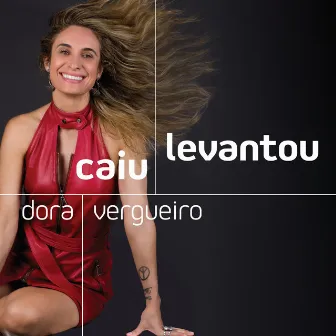 Caiu Levantou by Dora Vergueiro