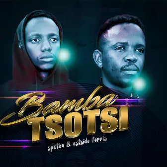 Bamba Tsotsi by Spotha