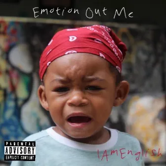 Emotion Out Me by IAmEnglish