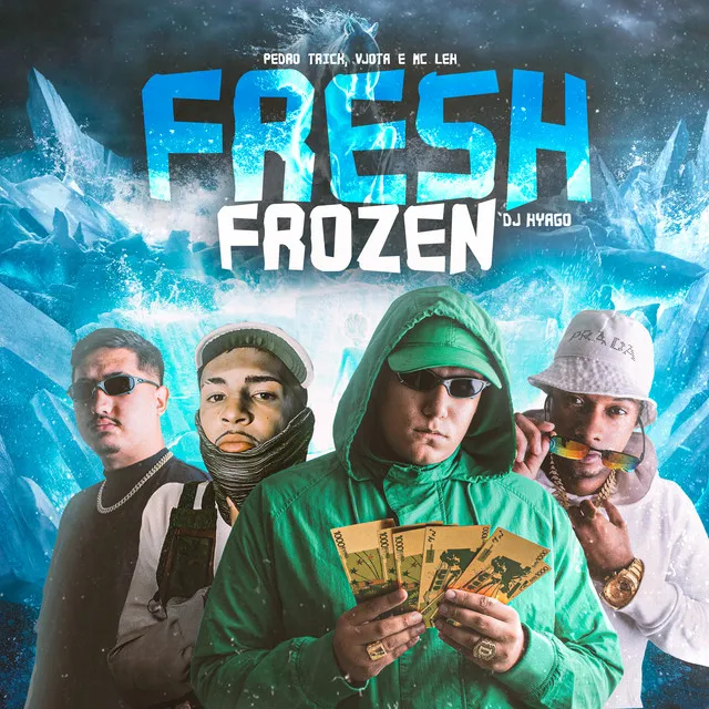 Fresh Frozen