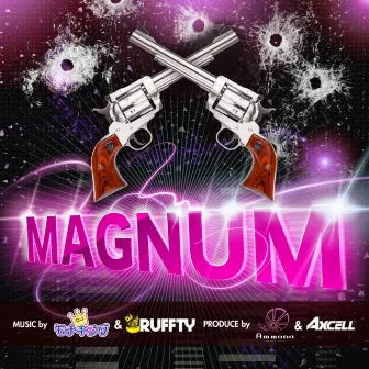 Magnum by DJ モナキング