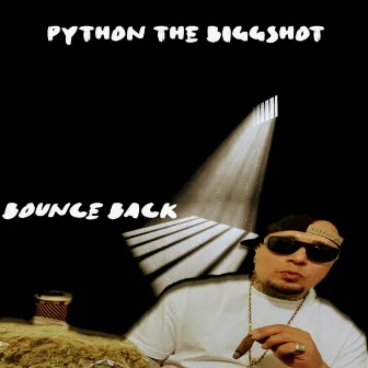 Bounce Back by Python the Biggshot