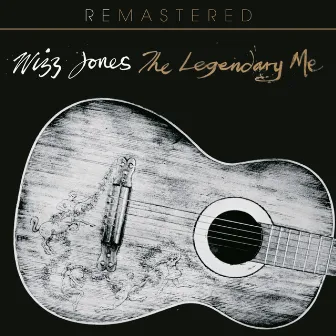 The Legendary Me (Remastered) by Wizz Jones