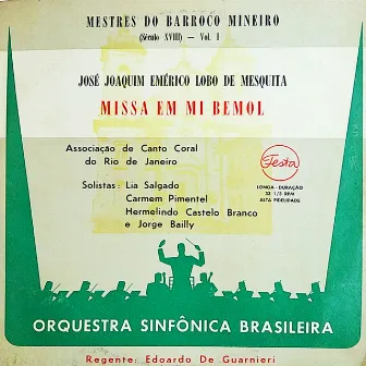 Mestres do Barroco Mineiro (Século XVIII), Vol. 1 by José Joaquim Emérico Lobo de Mesquita