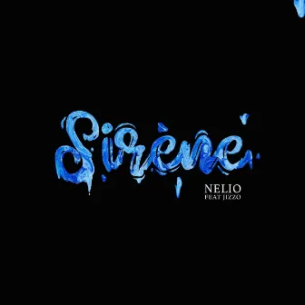 Sirène by Nelio