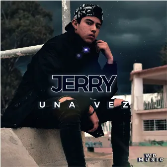 Una Vez by Jerry OGN