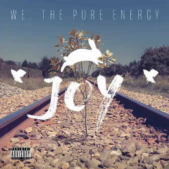 We, the Pure Energy by 