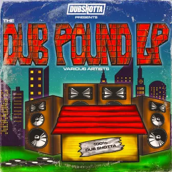 Dub Shotta Presents The Dub Pound Vol.1 by MC Spyda