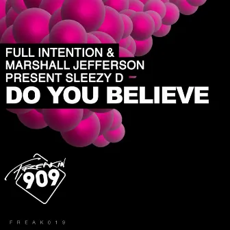 Do You Believe by Sleezy D