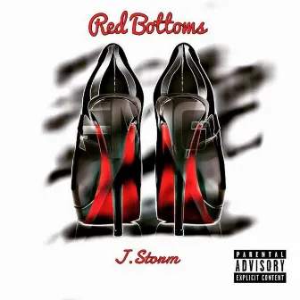 Red Bottoms by J.Storm