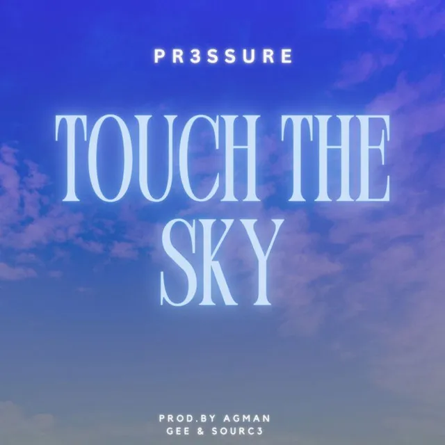 Touch The Sky