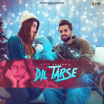 Dil Tarse by Avvy khaira