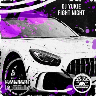 Fight Night by DJ Yukie