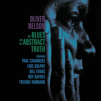 The Blues And The Abstract Truth by Oliver Nelson