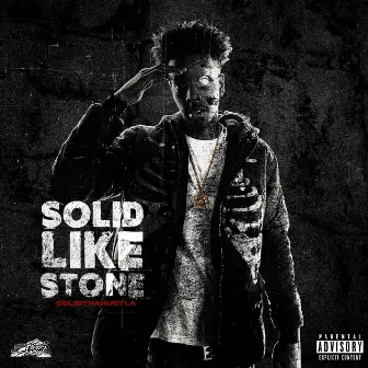 Solid Like Stone by $olidThaHustla