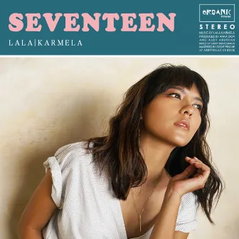 Seventeen by Lala Karmela