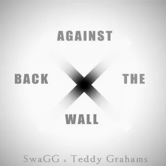 Back Against the Wall by Swagg