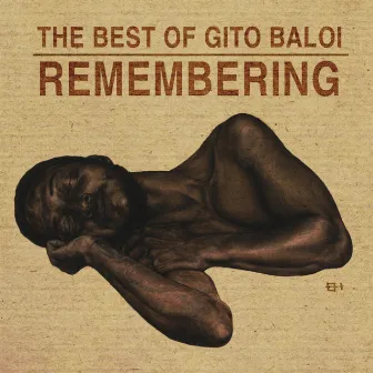 Remembering (The Best Of) by Gito Baloi