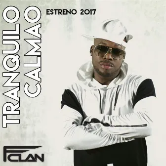 Tranquilo Calmao by FredyClan