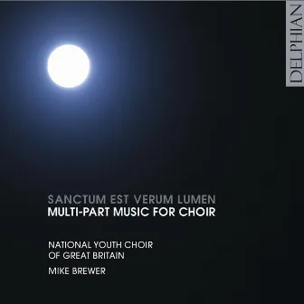 Sanctum Est Verum Lumen by National Youth Choir Of Great Britain