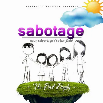 Sabotage by The First Family