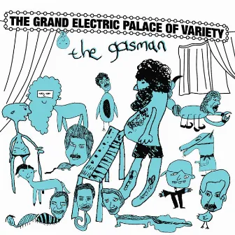 The Grand Electric Palace of Variety by The Gasman