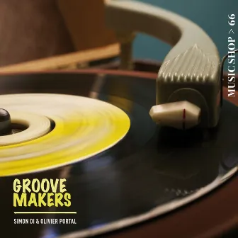 Groove Makers by Olivier Portal