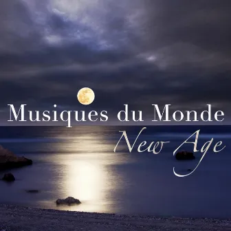 Musiques du Monde New Age - Sons et Chansons Marocains, Espagnols, Chinois et Arabes avec Sons de la Nature pour la Paix, Sérénité et la Tranquillité by Wellness Shades