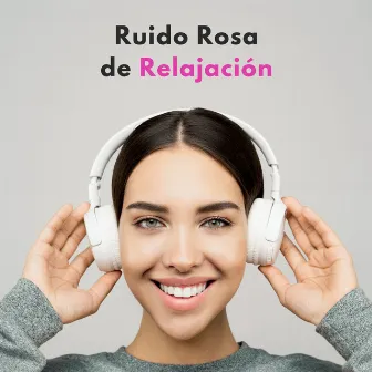 Ruido Rosa De Relajación by Terapia de ruido rosa