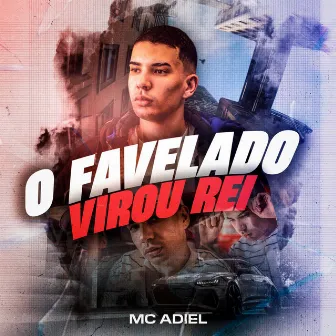 O Favelado Virou Rei by DJ Saulinho