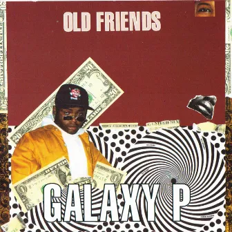 Old Friends by Galaxy P