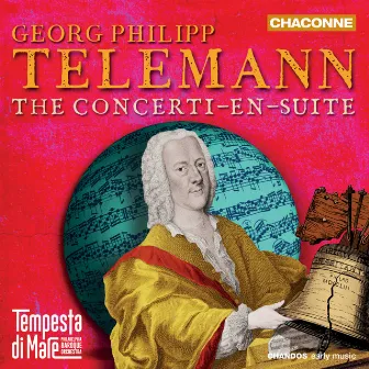 Telemann: The Concerti-En-Suite by Tempesta Di Mare