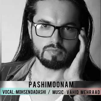 Pashimoonam by Vahid Mehraad