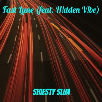 Fast Lane by Shiesty Slim